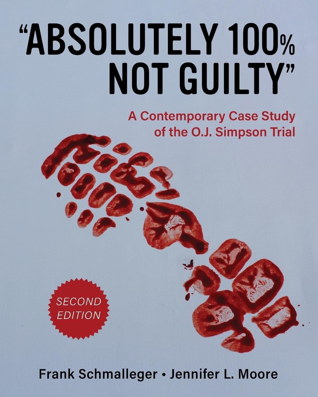 "Absolutely 100% Not Guilty": A Contemporary Case Study of the O.J. Simpson Trial