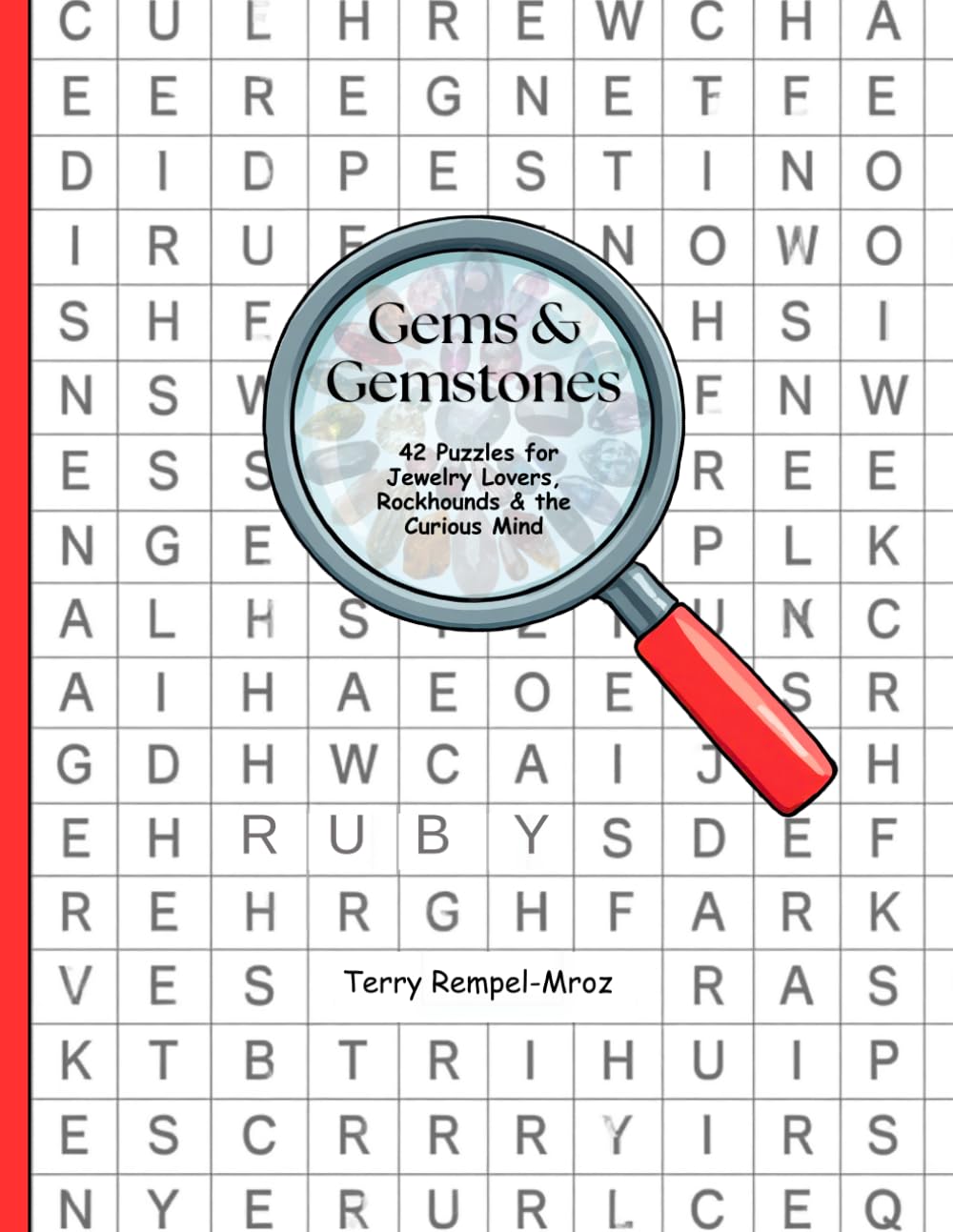 Gems & Gemstones: 42 Puzzles for Jewelry Lovers, Rockhounds & the Curious Mind (Wordsearch for Science Lovers)