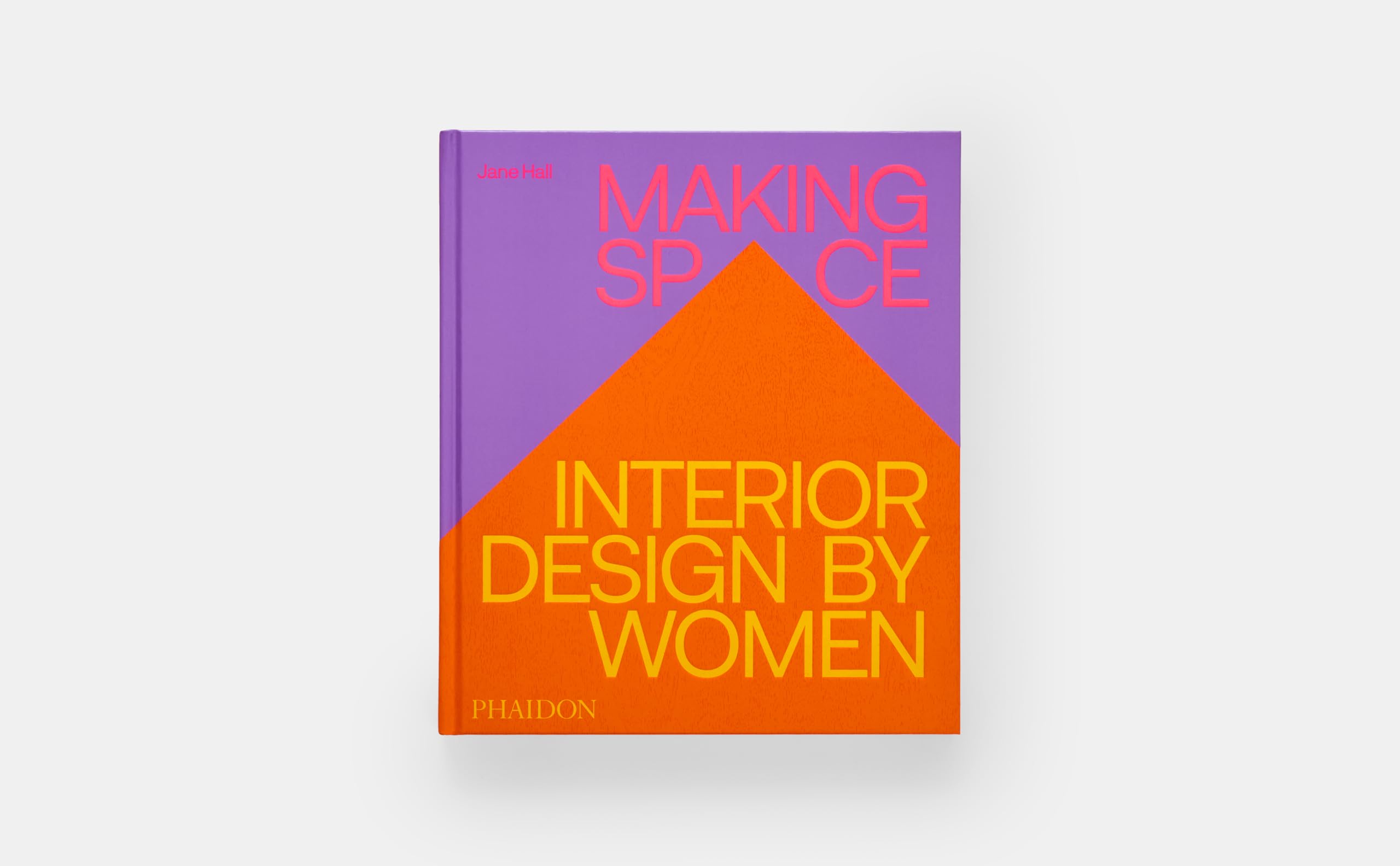 Making Space: Interiors Designed by Women