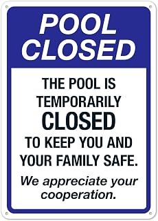 Notice The Pool Is Temporarily Closed To Keep U And Family Safe Pool Metal Tin Sign, 8×12 Inch for Pool Area Hotel Resort Safety Decor
