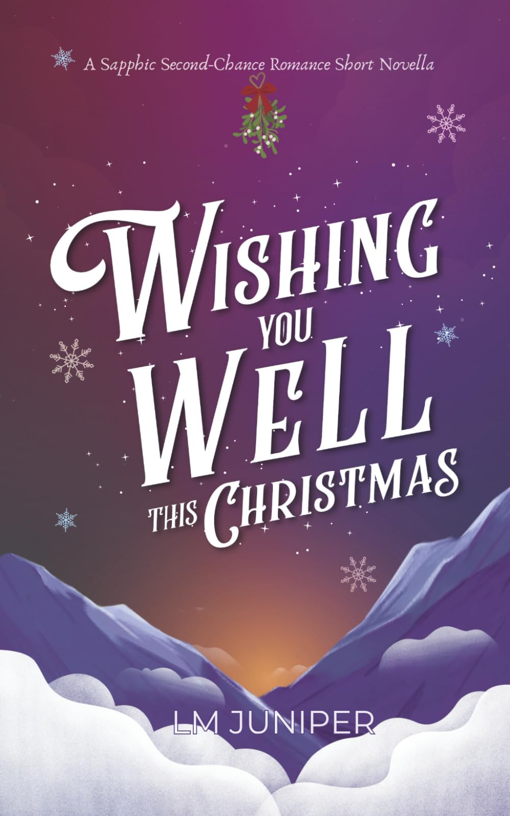 Wishing You Well This Christmas: A Sapphic Second-Chance Romance Novella (The Wishing Well)