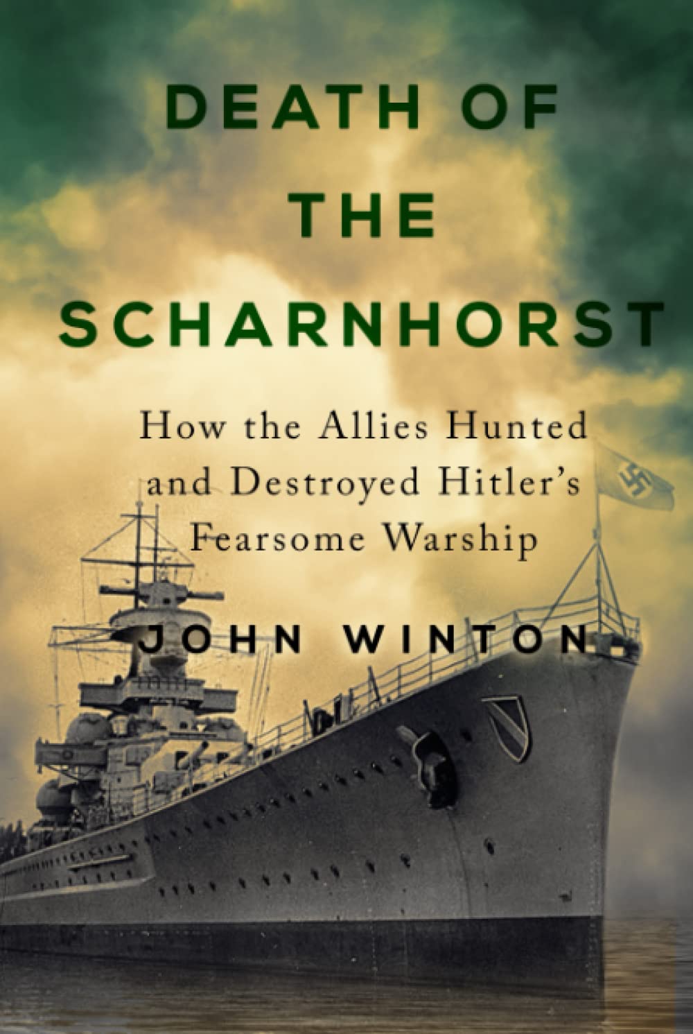Death of the Scharnhorst (Warship Battles of World War Two)