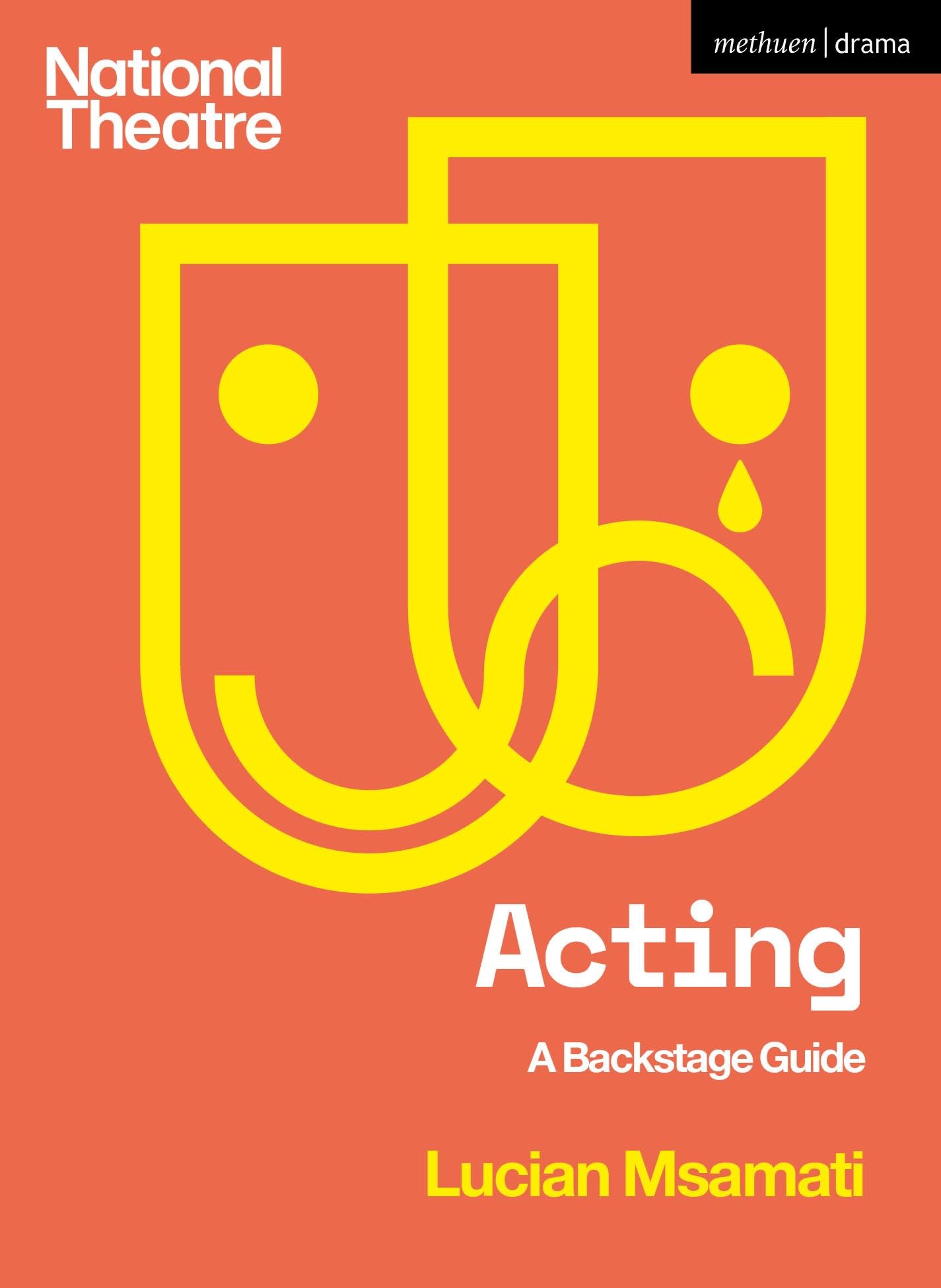 Acting: A Backstage Guide (National Theatre Backstage Guides)