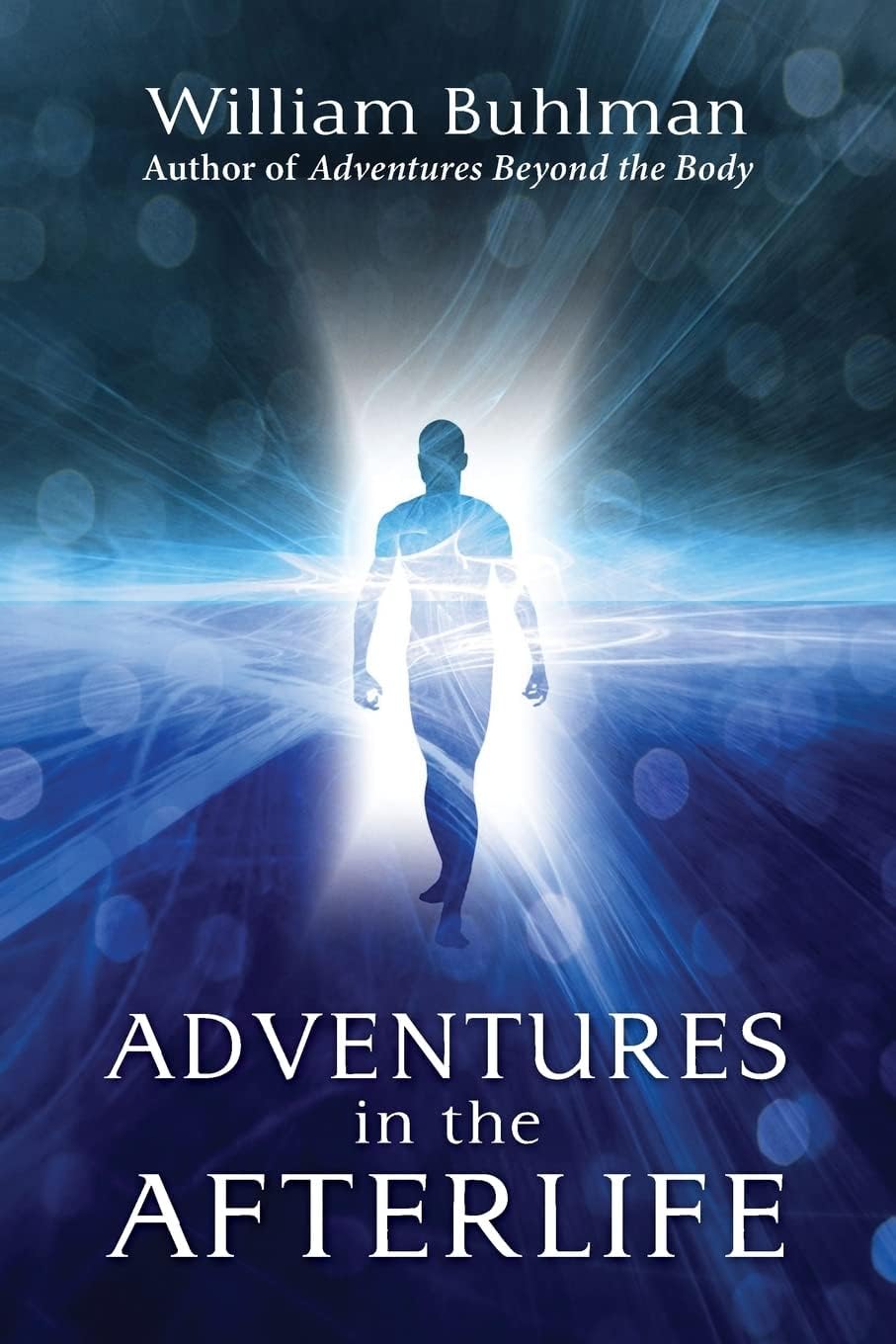 Adventures in the Afterlife Paperback – June 16, 2013