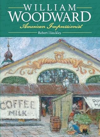 William Woodward: American Impressionist book cover