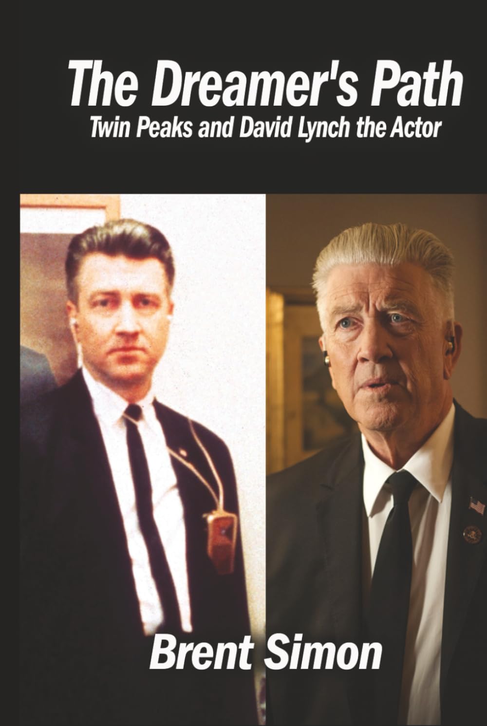 The Dreamer’s Path: Twin Peaks and David Lynch the Actor