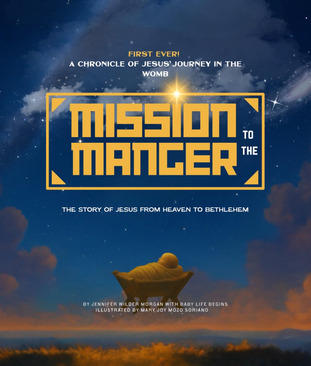 Mission to the Manger: The Story of Jesus from Heaven to Bethlehem