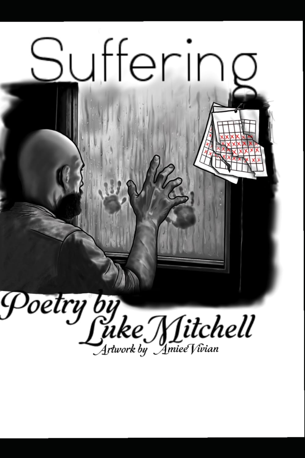 Suffering: A collection of poems: 1 (The journey of recovery in poetic form.)