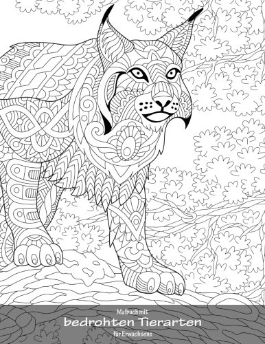 Malbuch mit bedrohten Tierarten für Erwachsene 1 (Volume 1) (German Edition)