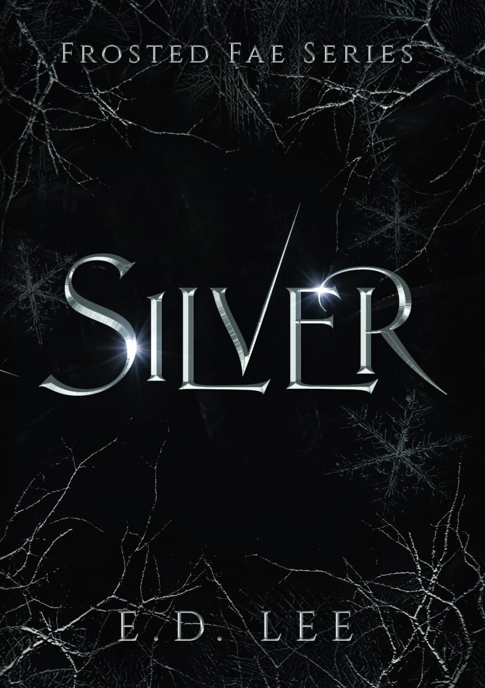 SILVER: Book 4 of the Frosted Fae Series