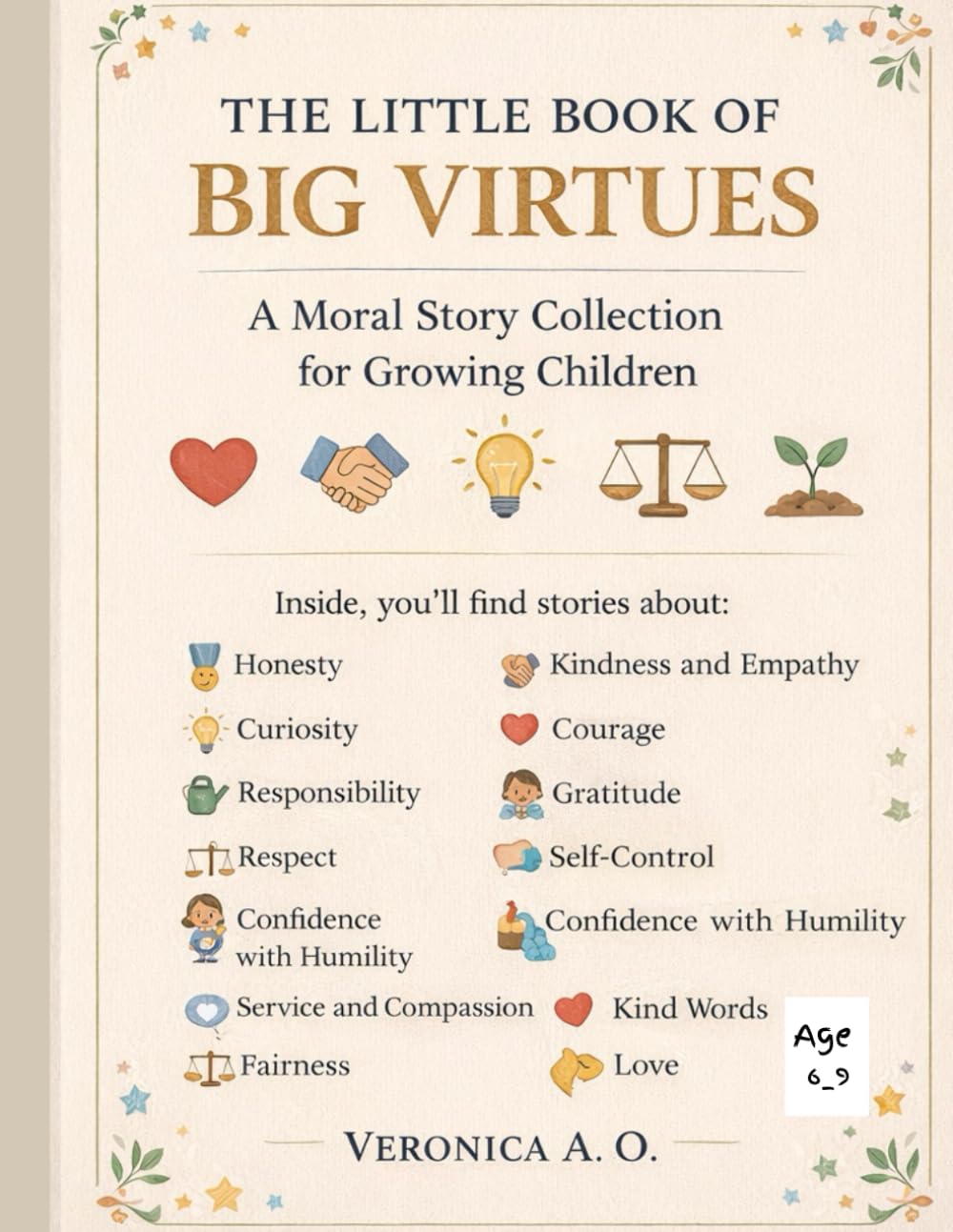 The Little Book of Big Virtues: A Moral Story Collection for Growing Children