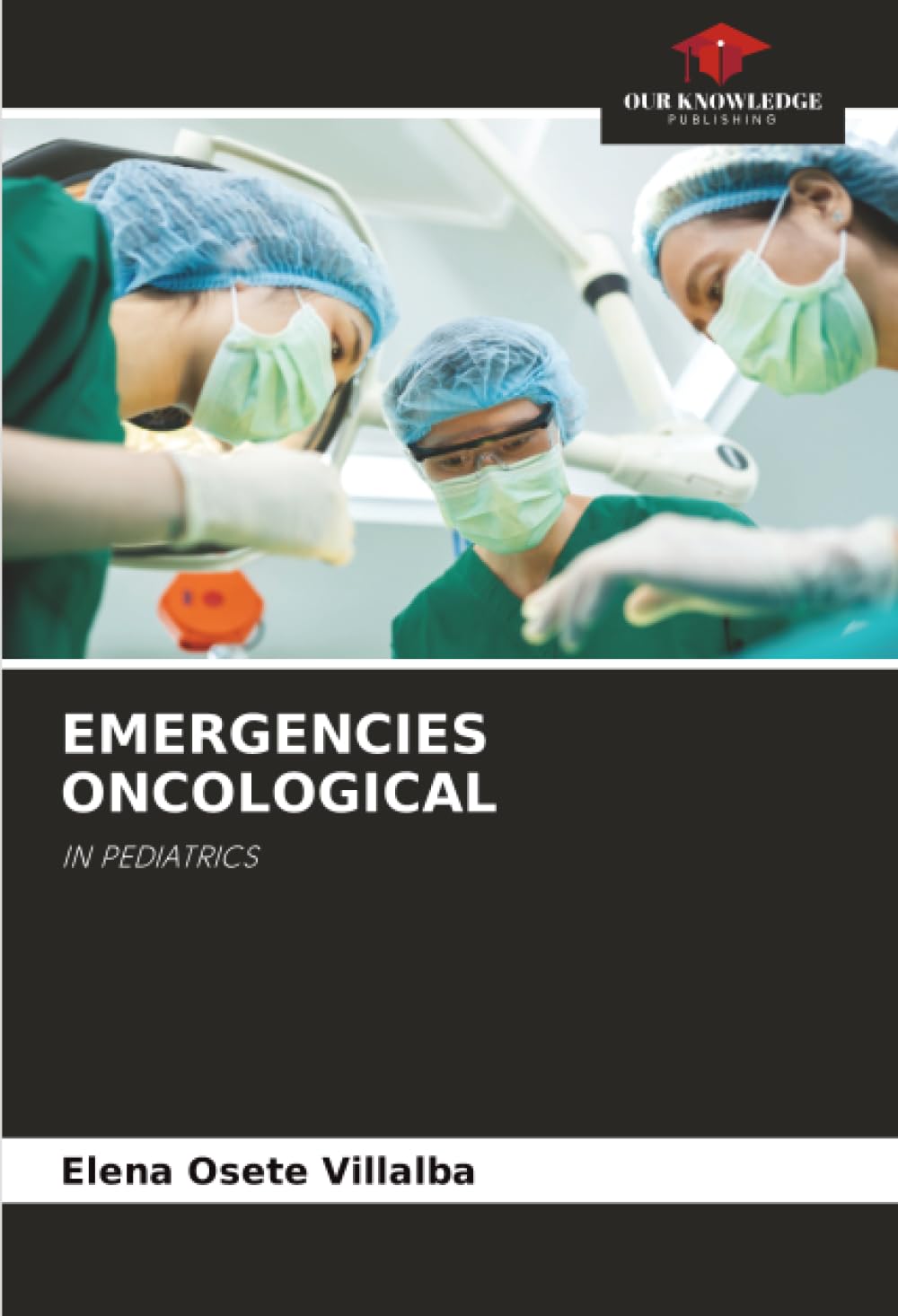 EMERGENCIES ONCOLOGICAL: IN PEDIATRICS