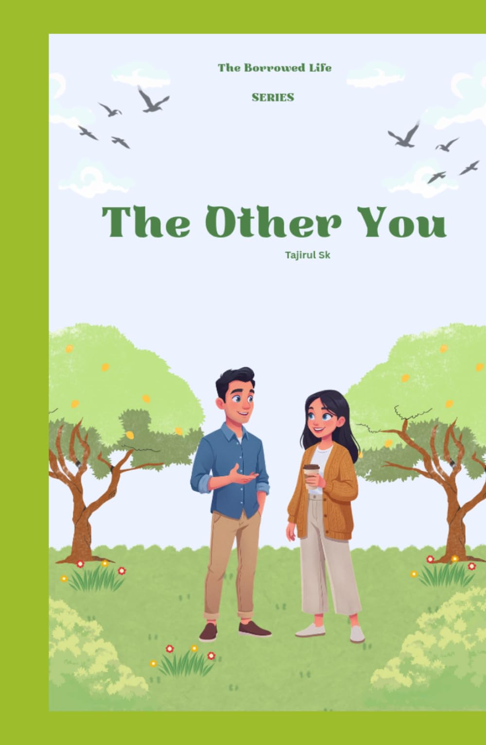 The Other You: The Borrowed Life Series (THE TRUTH YOU BORROWED. "What if your life is real… but your memories are not?”)