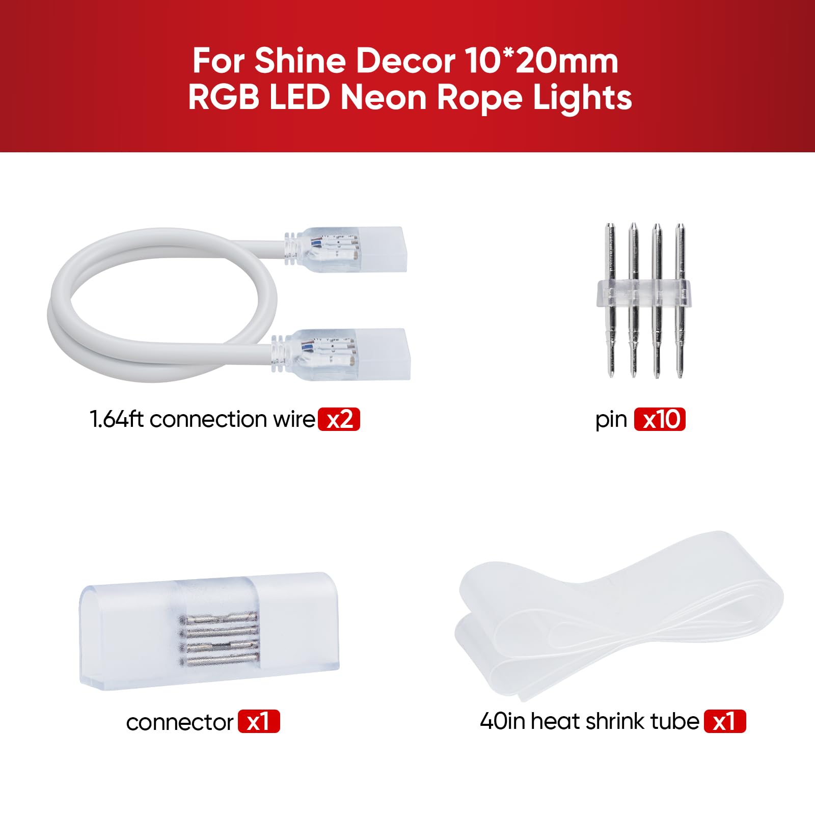 Shine Decor Connecting Parts Kit of 2 Connection Wire Cables & 1 Connector with 4-Prong Pin 10x20mm RGB LED Neon Rope Lights Only