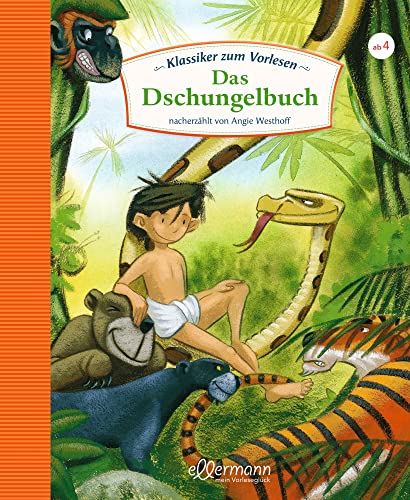 Klassiker zum Vorlesen. Das Dschungelbuch: Neu erzählt und atmosphärisch...