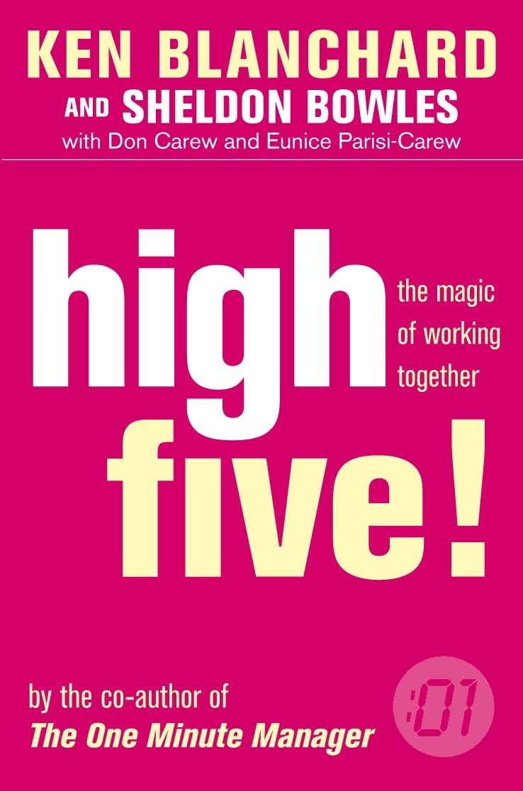 High Five! The Magic of Working Together (The One Minute Manager series)