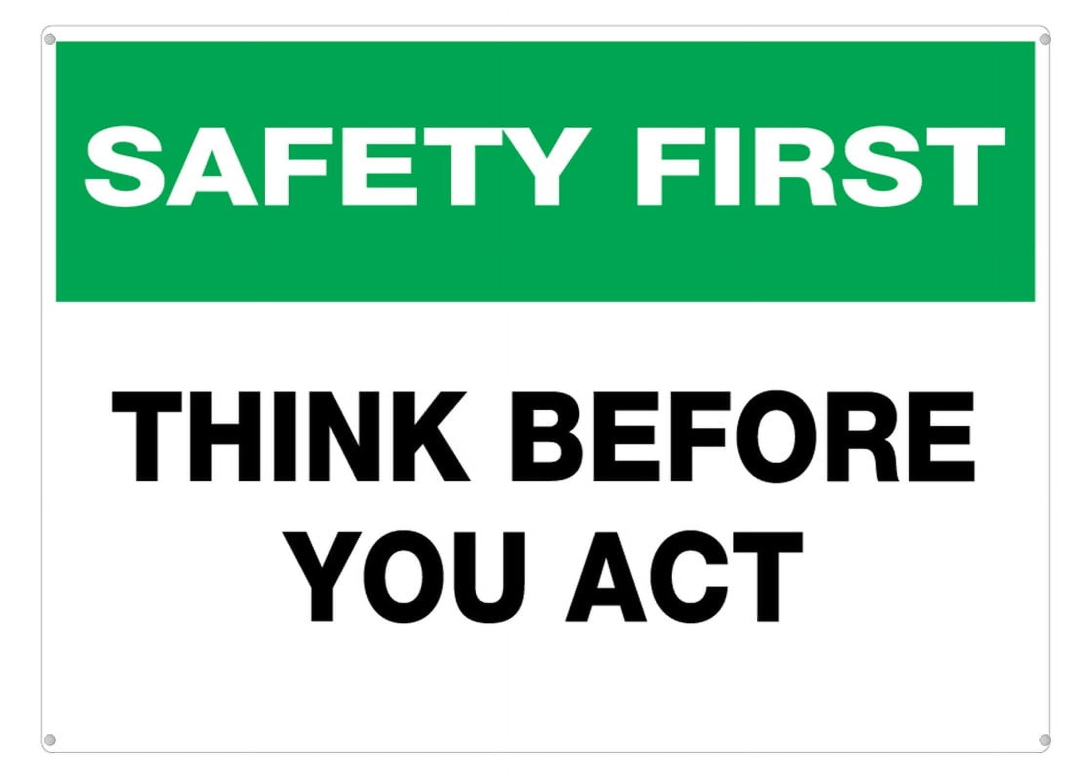 peiyeety Safety First Think Before You Act Wall Sign For Business - 8"x12" Rust Free Aluminum UV Printed, 4 Pre-Drilled Holes, Durable Weatherproof