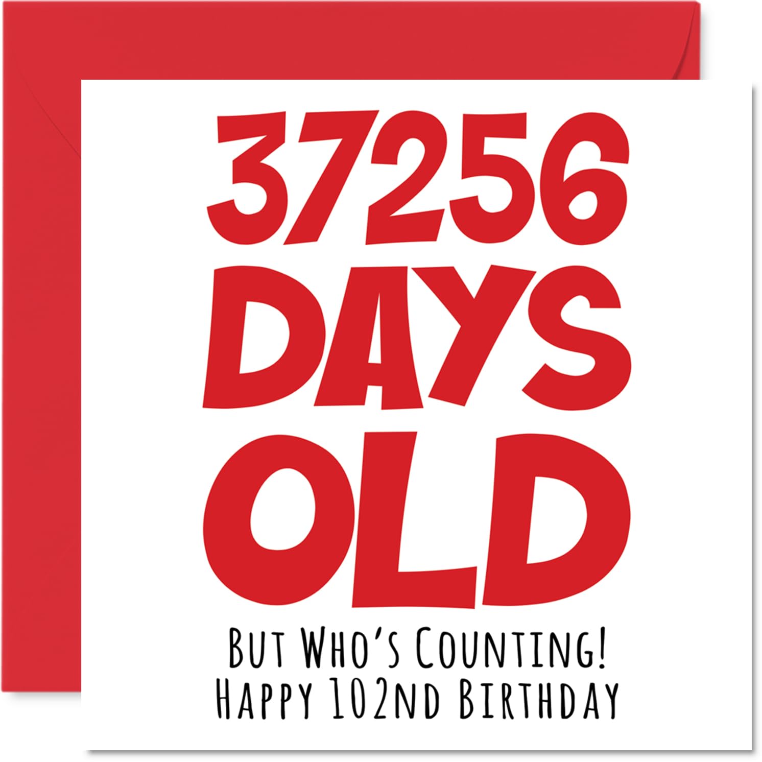 102nd Birthday Card for Women and Men Her or Him, 37256 Days Old