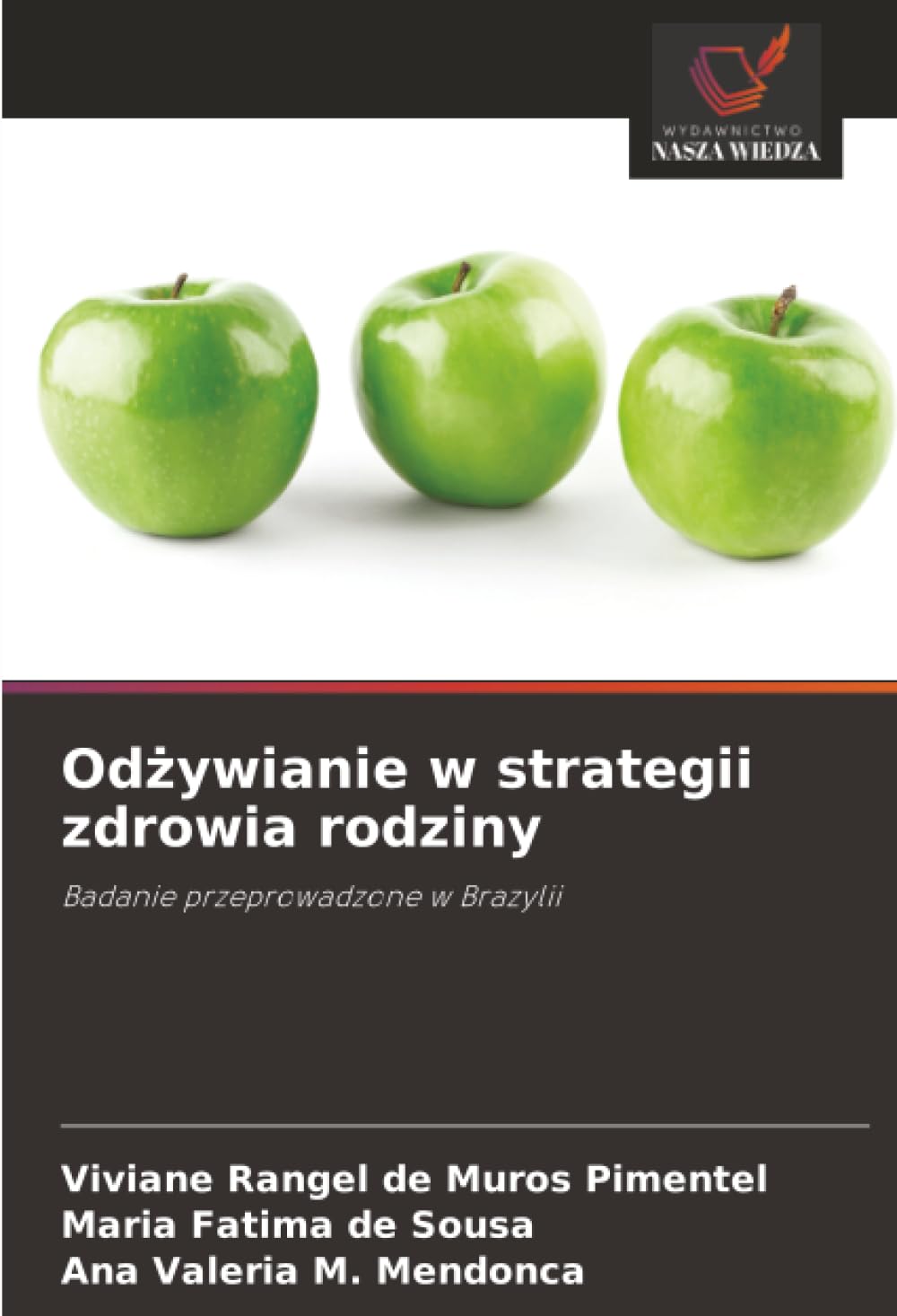 Odżywianie w strategii zdrowia rodziny: Badanie przeprowadzone w Brazylii