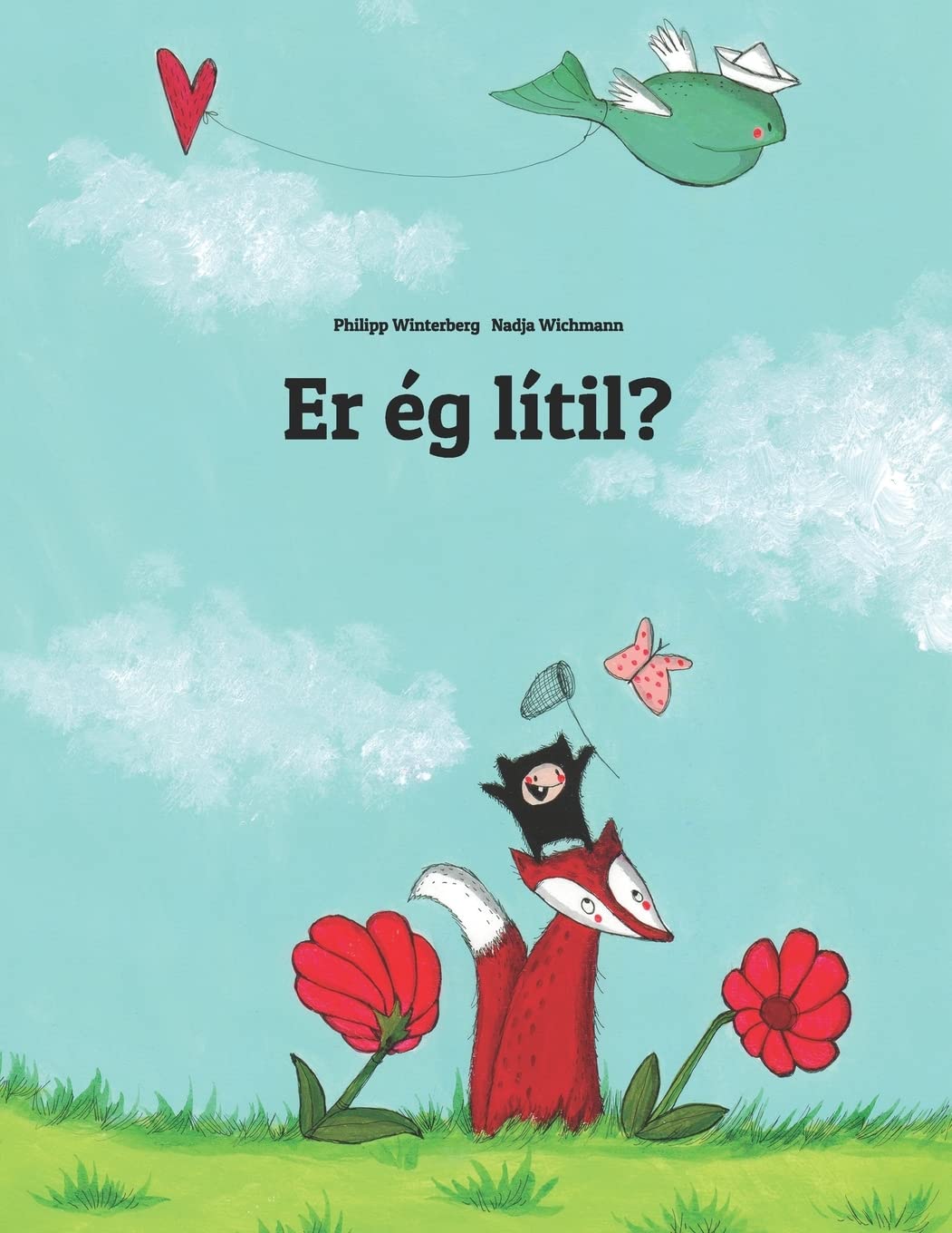 Er ég lítil?: Children's Picture Book (Icelandic Edition)