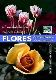Flores Comestiveis e Ornamentais