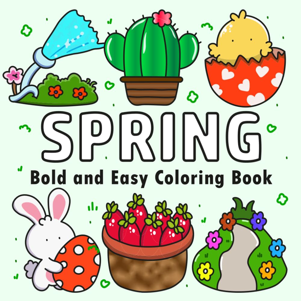Cozy Spring - Bold and Easy Coloring Book: cute and simple coloring pages for kids and adults