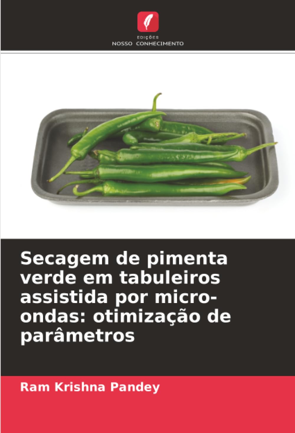Secagem de pimenta verde em tabuleiros assistida por micro-ondas: otimização de parâmetros