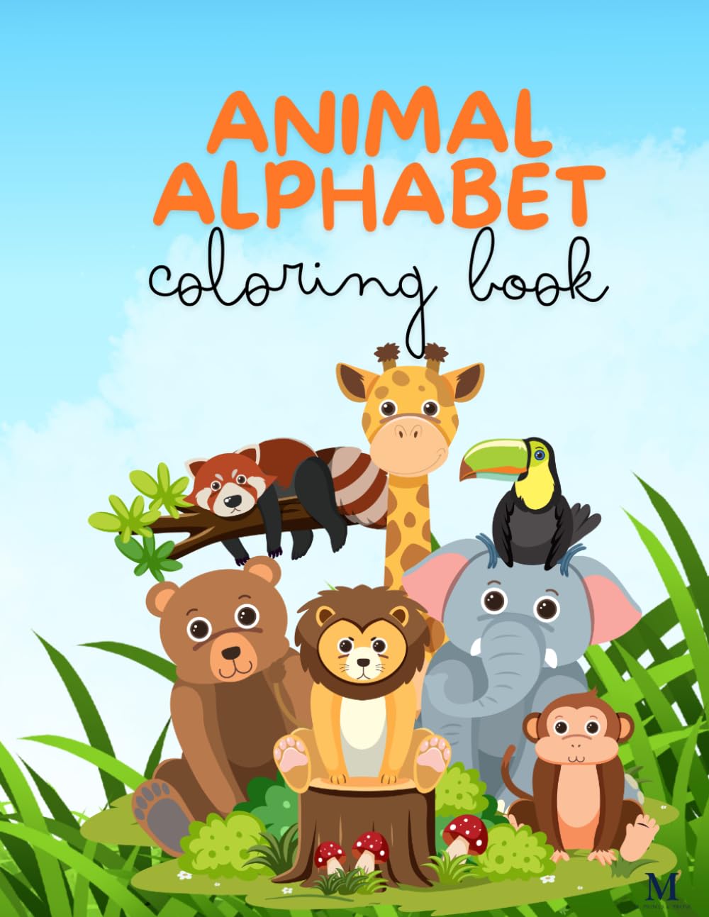 Animal Alphabet Coloring Book for Kids: Fun A–Z Animal Coloring Pages for Toddlers, Preschoolers & Early Learners