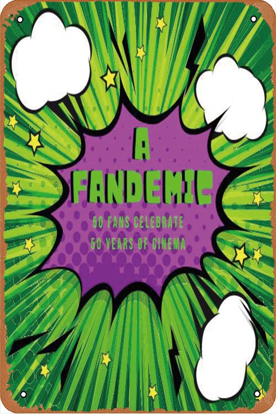 A Fandemic: 50 Fans Celebrate 50 Years of Cinema (2021) Movie vintage metal tin logo Classic Vintage Metal Tin Signs for Cafes Bars Pubs Shop Wall Decorative Funny Retro Signs for Men Women 8x12 Inches