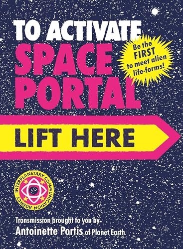 To Activate Space Portal, Lift Here