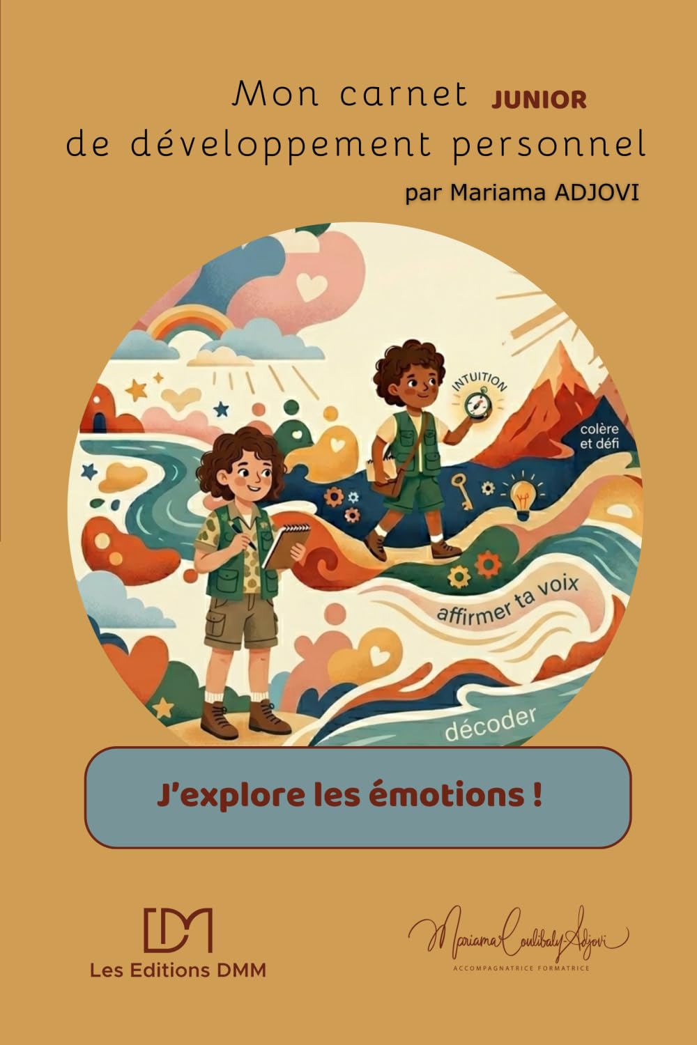 J'explore les émotions: carnet junior de développement personnel