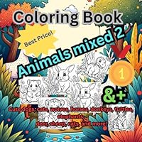 Coloring Book: Animals Mixed 2 B0F5PWF573 Book Cover