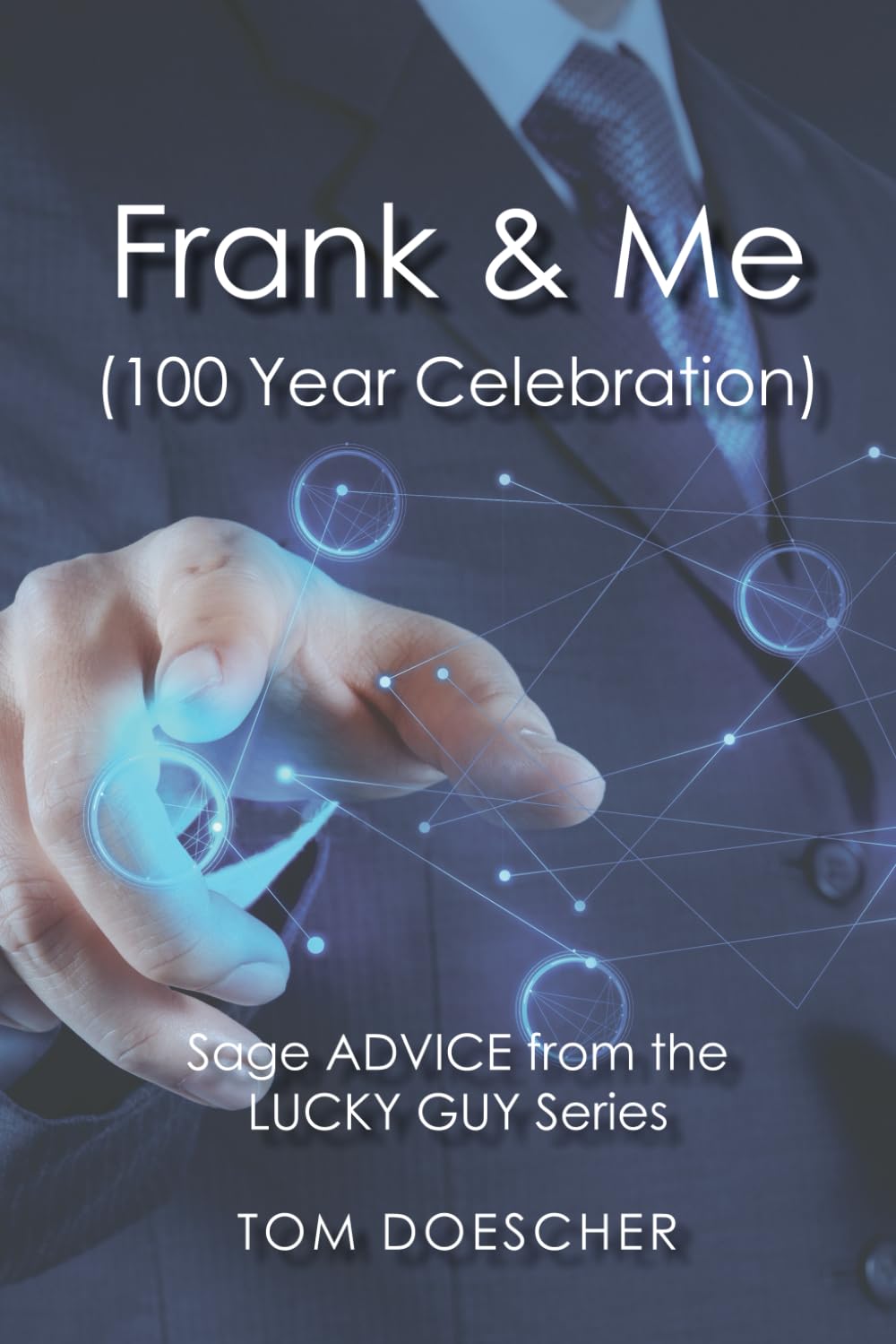 Frank & me (100 Year Celebration)