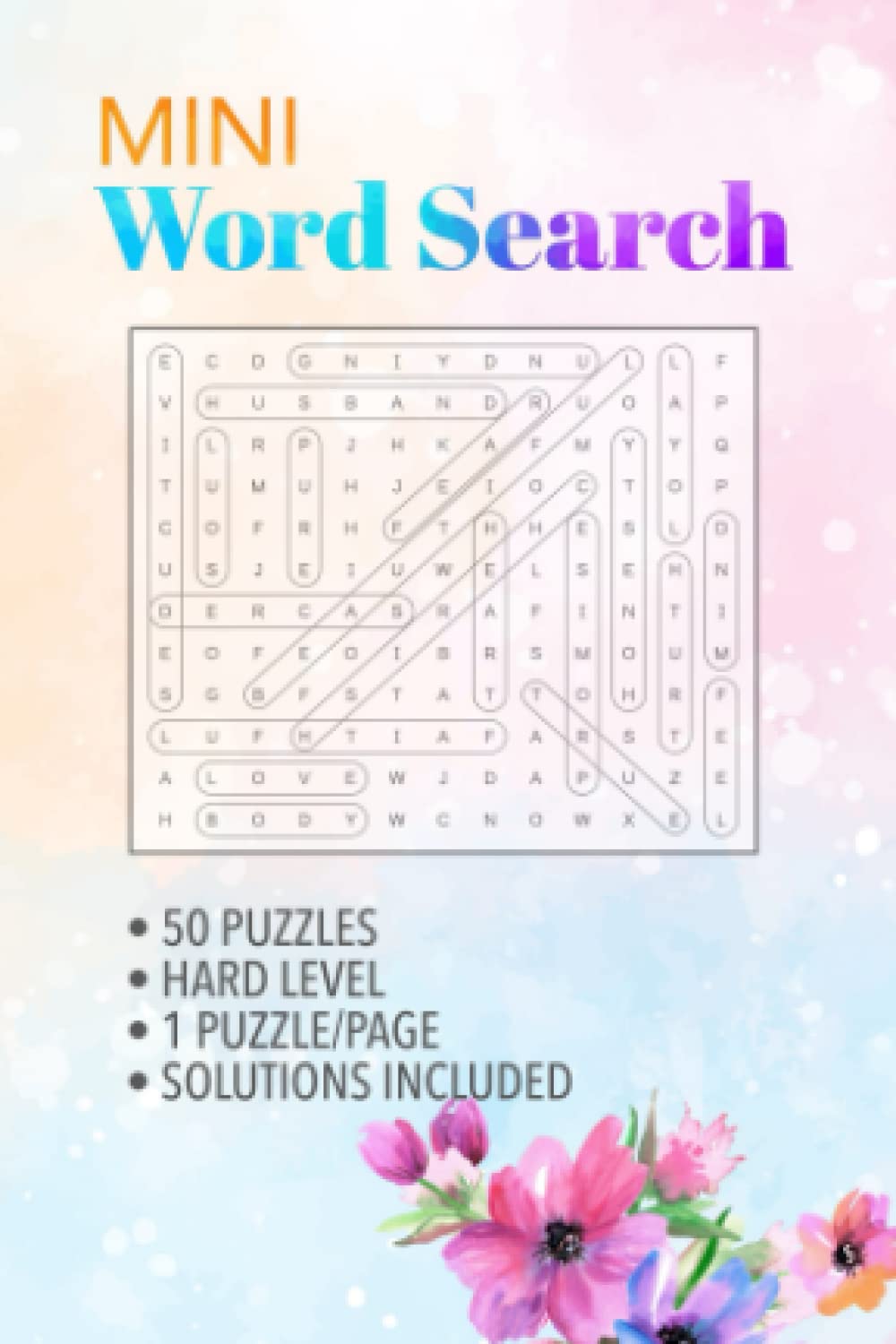 Mini WordSearch: Mini Word Search Puzzle Books For Adults : Wordsearch Mini Book 50 Puzzles Hard Level : Small Size Easy To Take Them With You Anywhere : Hours Of Fun And Entertainment To Enjoy