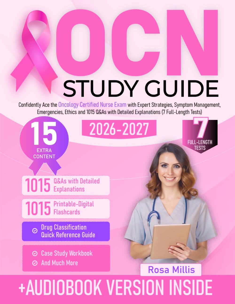 OCN Study Guide: Confidently Ace the Oncology Certified Nurse Exam with Expert Strategies, Symptom Management, Emergencies, Ethics and 1015 Q&As with Detailed Explanations (7 Full-Length Tests)