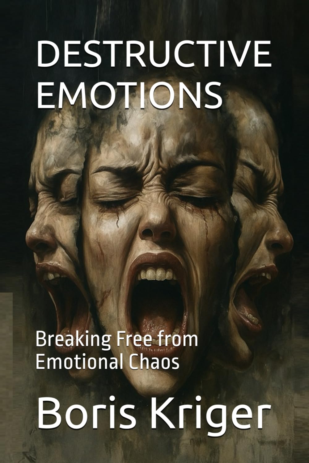 DESTRUCTIVE EMOTIONS: Breaking Free from Emotional Chaos (Philosophical Questions)