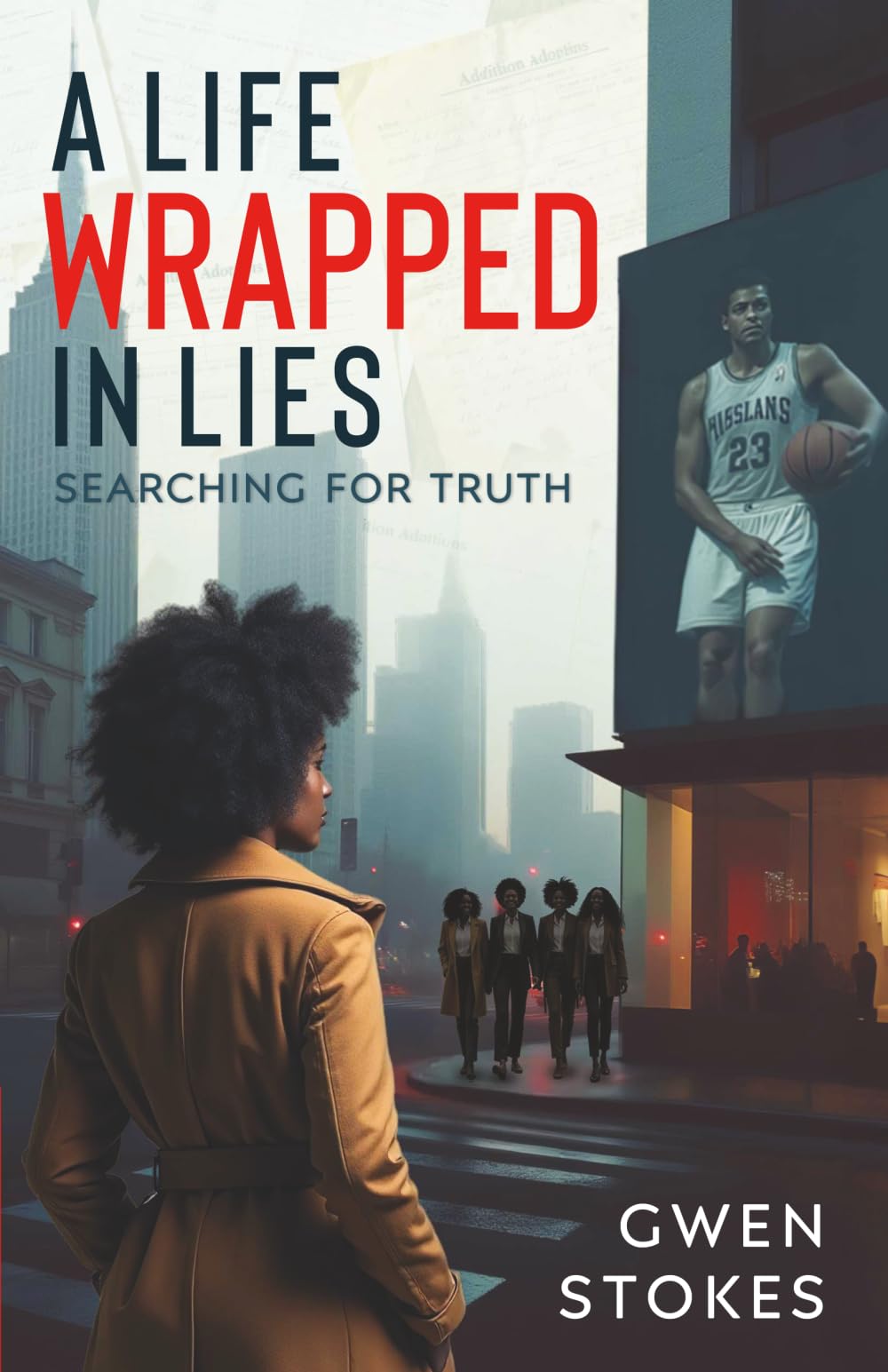 A Life Wrapped in Lies: Searching for Truth
