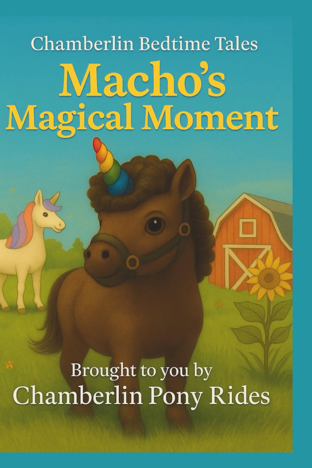 Macho's Magical Moment: A Chamberlin Pony Rides Bedtime Story