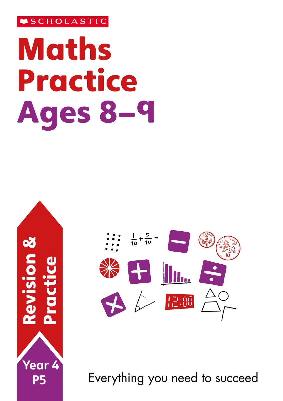 Maths practice book for ages 8-9 (Year 4). Perfect for Home Learning. (100 Practice Activities)