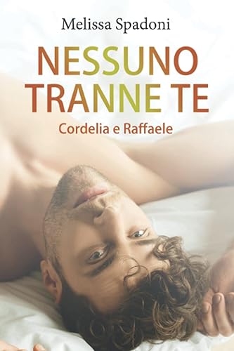 Nessuno Tranne Te: Cordelia &amp; Raffaele