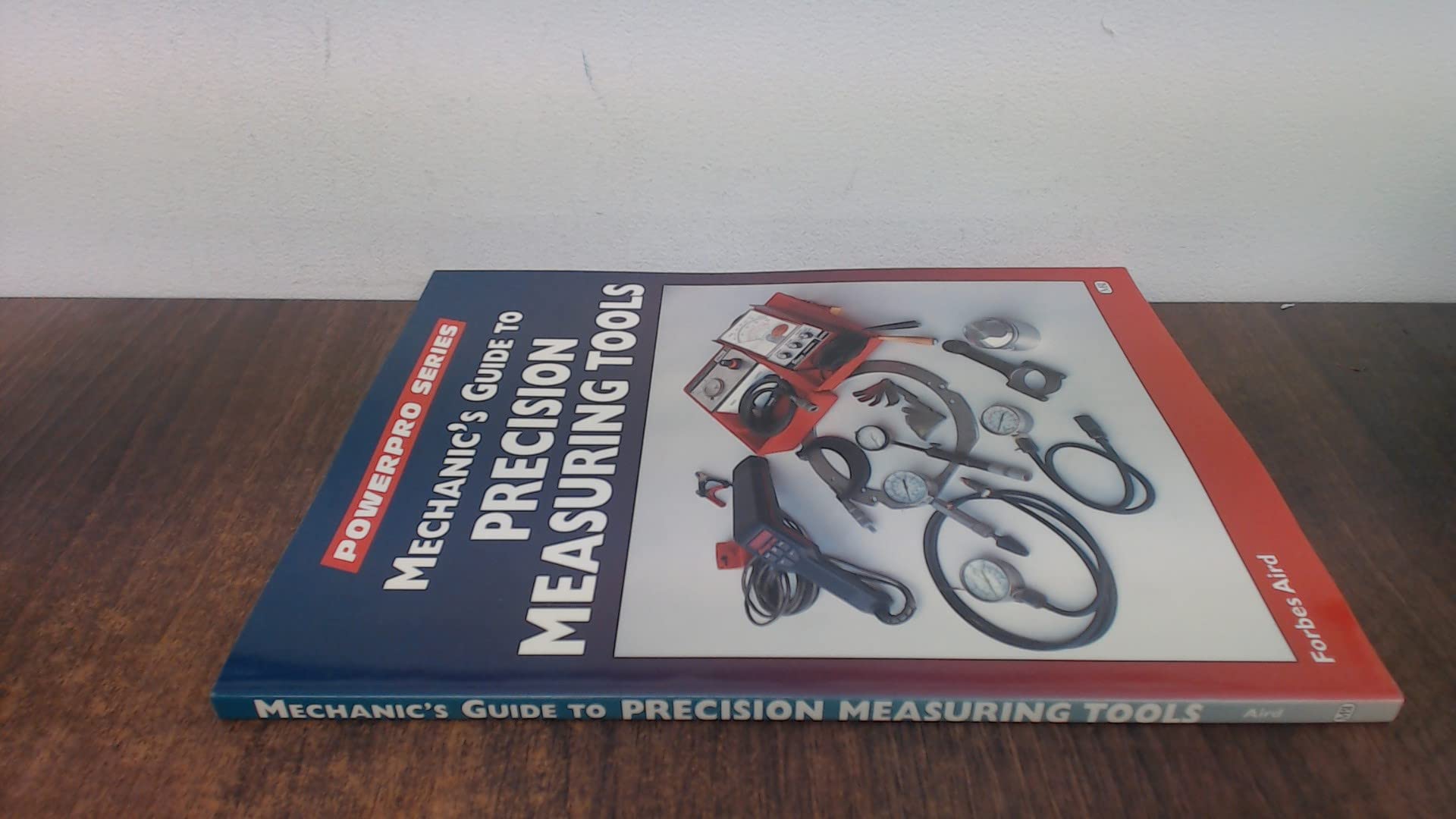 Buy Mechanic's Guide to Precision Measurement Tools (Powerpro S.) — BookShops.in