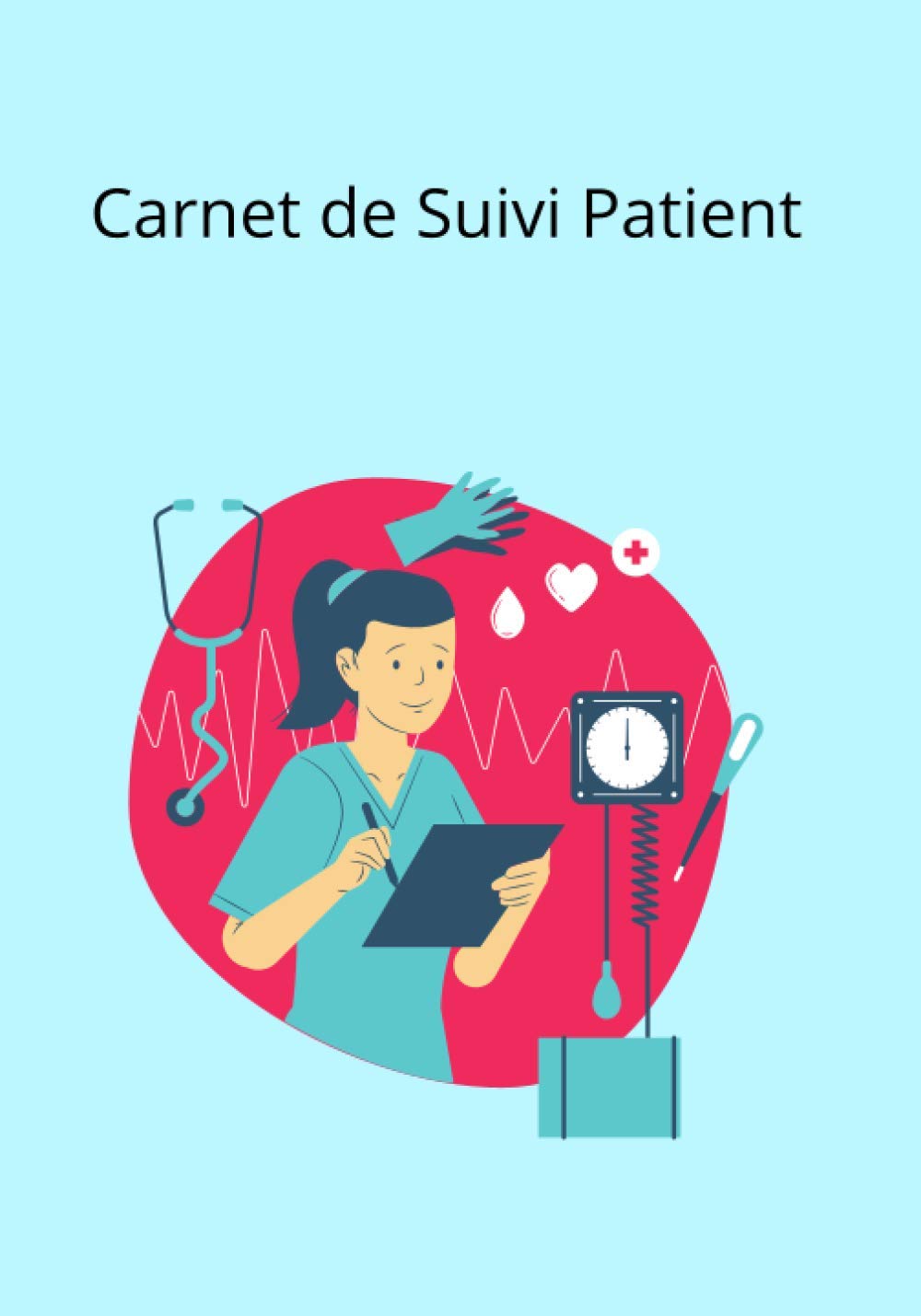 Carnet De Suivi Patient Cahier Suivi Patient Carnet Remplir carnet-de-suivi-patient-cahier-suivi-patient-carnet-remplir