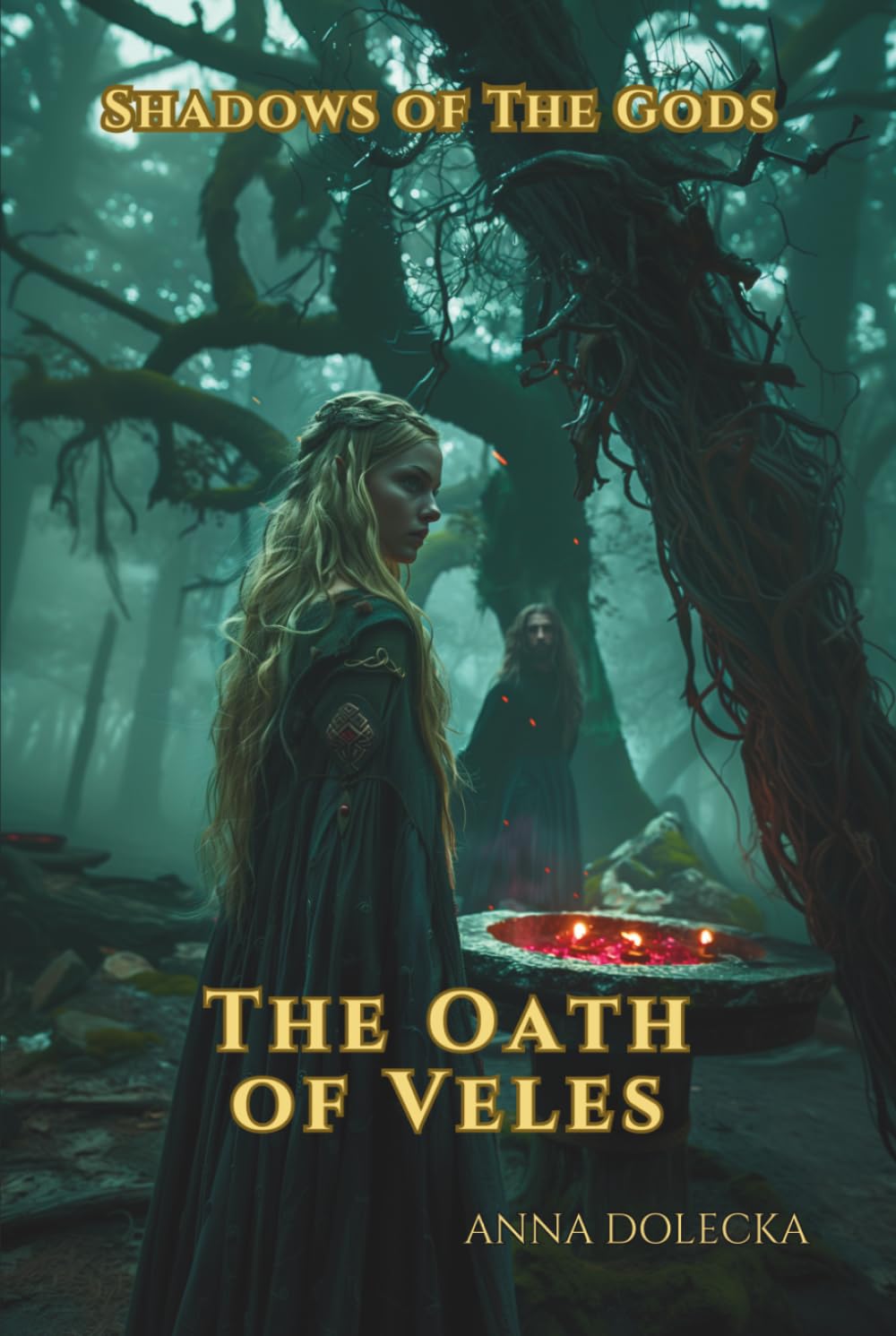 The Oath of Veles: Shadows of The Gods Book 1