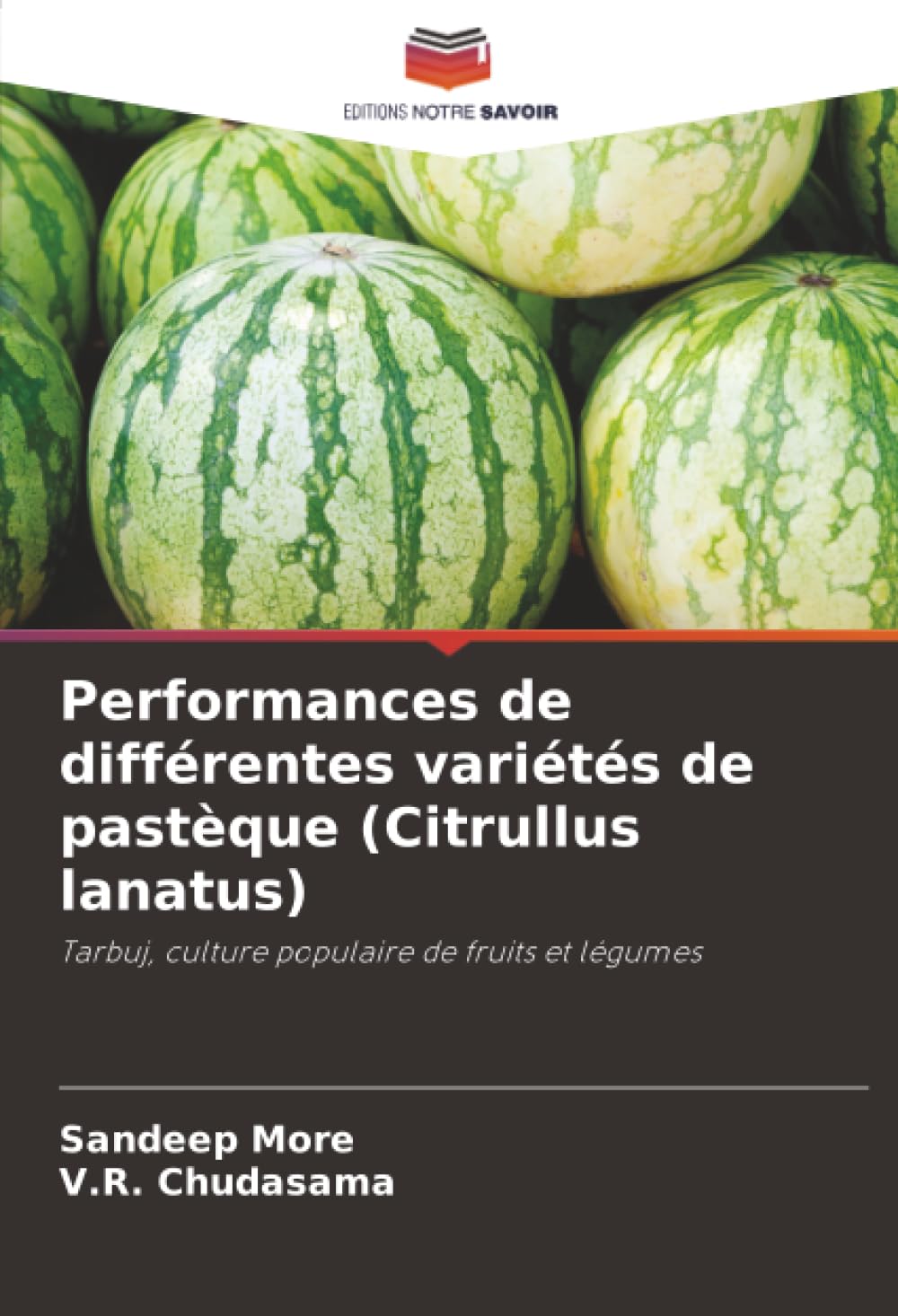 Performances de différentes variétés de pastèque (Citrullus lanatus): Tarbuj, culture populaire de fruits et légumes