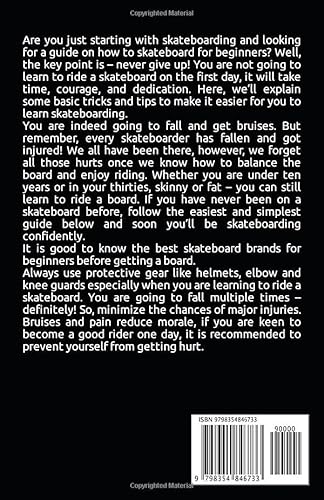 Basic Tips And Tricks To Easy Skateboarding: A Beginner's Guide To Skateboarding