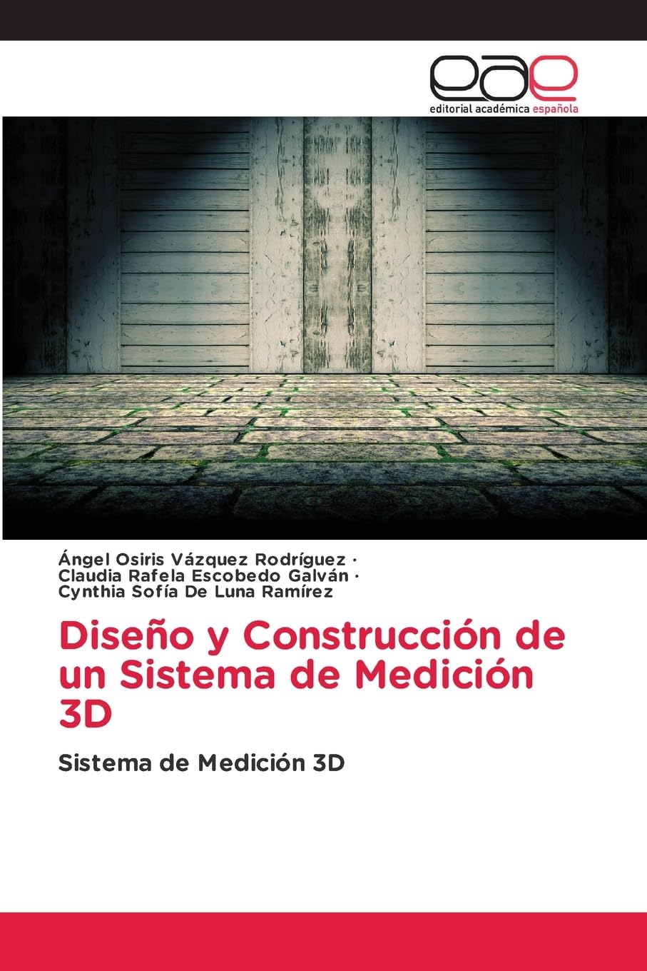 Diseño y Construcción de un Sistema de Medición 3D: Sistema de Medición 3D