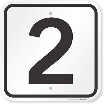 Parking Lot Number Signs With Number 2 Two Sign, 12x12 Inches, 3M screen printing .063 Aluminum, Fade Resistant, Black on White, Made in USA