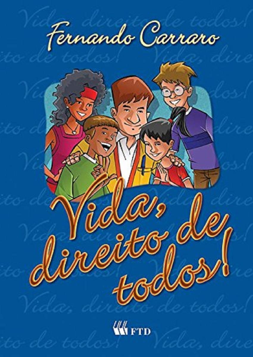 Vida, direito de todos!