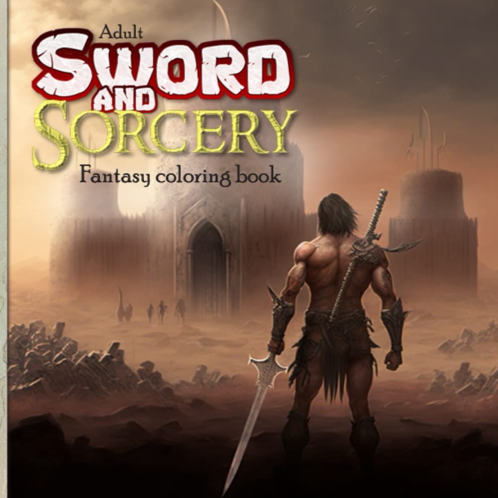 Adult Sword and Sorcery Fantasy Coloring Book