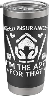 Need Insurance I'm The App For That Insurance Sales Agent Stainless Steel Insulated Tumbler